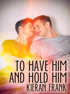 cover image of To Have Him and Hold Him